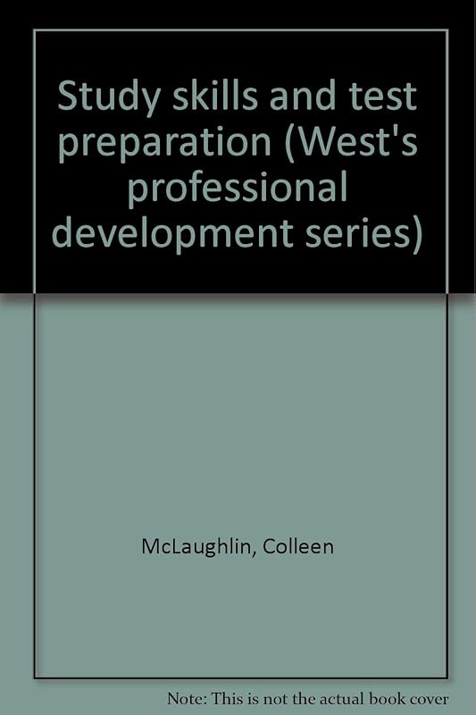 Study skills and test preparation (West's professional development series) by Colleen McLaughlin