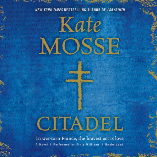 Citadel: A Novel by Kate Mosse