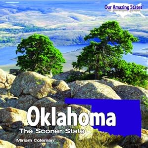 Oklahoma: The Sooner State