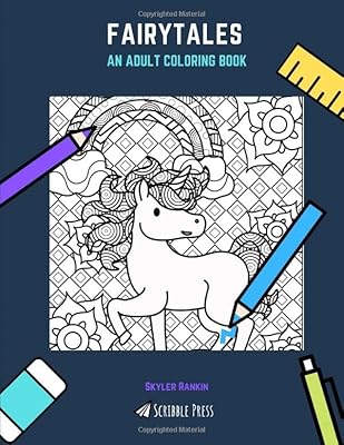 FAIRYTALES: AN ADULT COLORING BOOK: A Fairytale Coloring Book For Adults