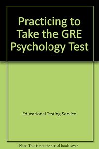 Practicing to Take the GRE Psychology Test