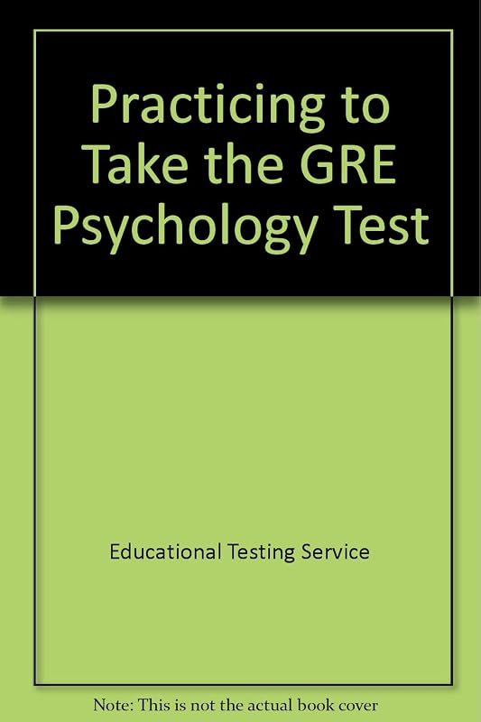 Practicing to Take the GRE Psychology Test by Educational Testing Service