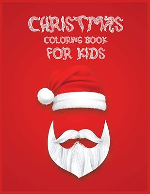 Christmas Coloring Book For Kids: Best Christmas Coloring Book For Kids Best Christmas Gift For Kids 50 Pages Kids Coloring Book