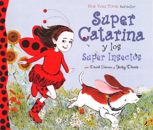 Super Catarina Y Los Super Insectos by David Soman