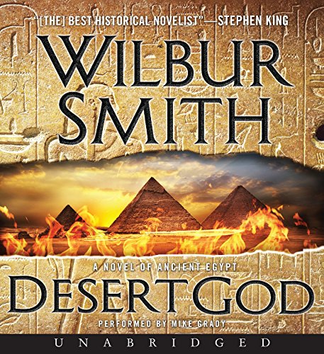 Desert God CD: A Novel of Ancient Egypt by Wilbur Smith