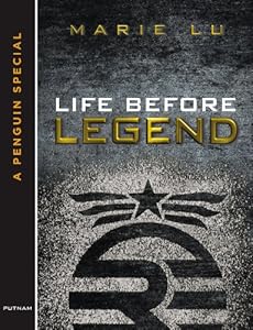 Life Before Legend: Stories of the Criminal and the Prodigy (LEGEND Trilogy)