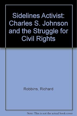 Sidelines Activist: Charles S. Johnson and the Struggle for Civil Rights