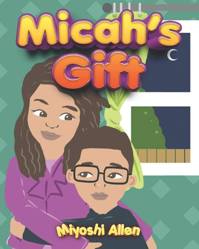 Micah's Gift by Miyoshi Allen