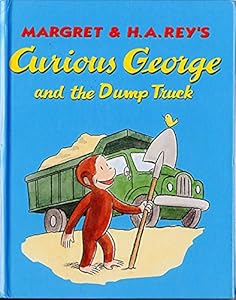 Curious George and the Dump Truck