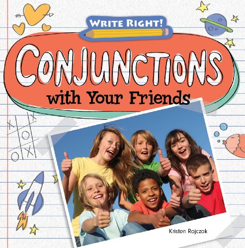 Conjunctions with Your Friends by Kristen Rajczak