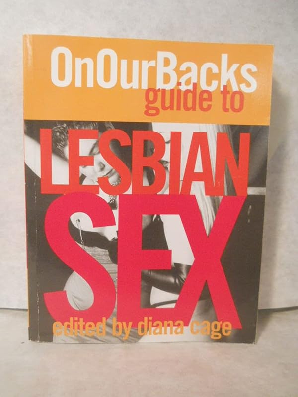 On Our Backs Guide to Lesbian Sex by Diana Cage
