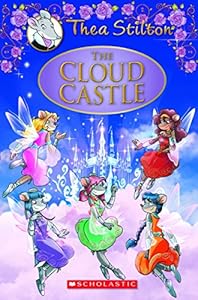 The Cloud Castle: A Geronimo Stilton Adventure