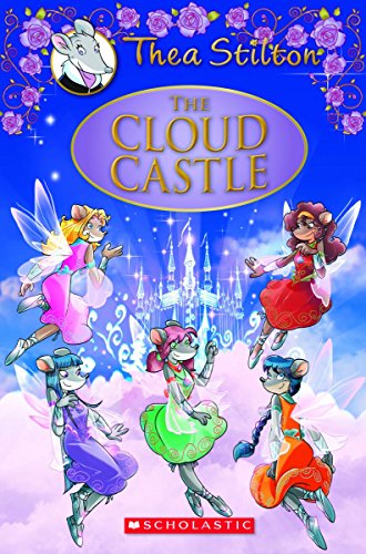 The Cloud Castle: A Geronimo Stilton Adventure by Thea Stilton