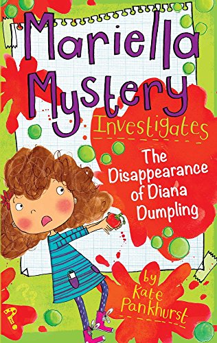 Mariella Mystery Investigates The Disappearance of Diana Dumpling by Kate Pankhurst