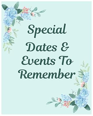 Special Dates & Events to Remember