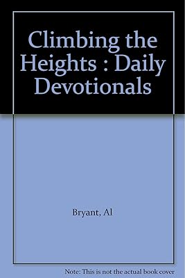 Climbing the Heights : Daily Devotionals