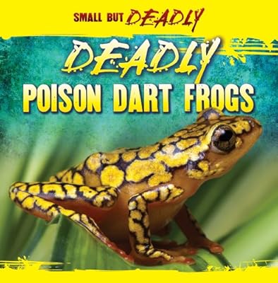 Deadly Poison Dart Frogs