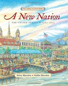A New Nation: The United States: 1783-1815