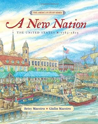 A New Nation: The United States: 1783-1815