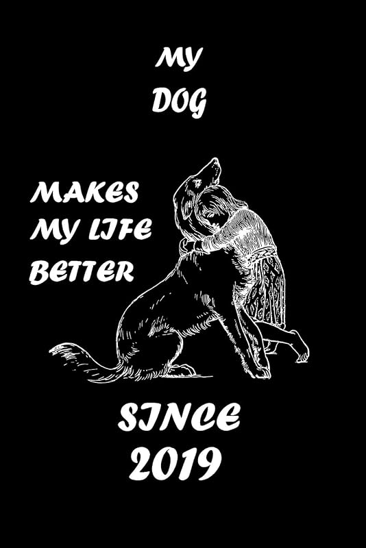 MY DOG MAKES MY LIFE BETTER: Dog Breeds Lover Notebbok 110 Lined Pages - 6"x9" - White Color Paper - Matte Finish Cover For An Elegant Look & Feel by Dogzy Fan Zone
