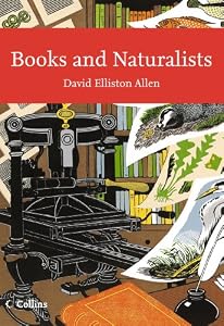 Books and Naturalists (Collins New Naturalist Library, Book 112)
