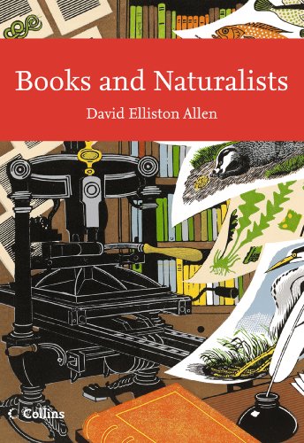 Books and Naturalists (Collins New Naturalist Library, Book 112) by David Elliston Allen