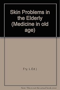 Skin problems in the elderly (Medicine in old age)