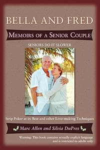 Bella and Fred: Memoirs of a Senior Couple