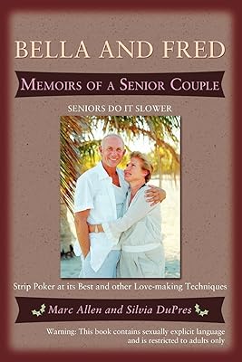 Bella and Fred: Memoirs of a Senior Couple