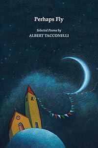 Perhaps Fly by Albert Tacconelli
