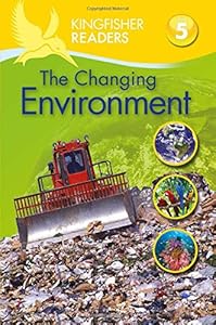 Kingfisher Readers L5: The Changing Environment