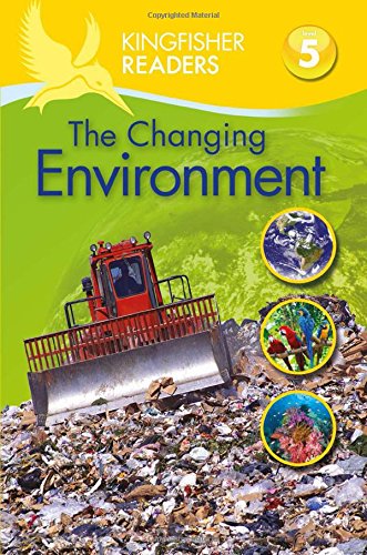 Kingfisher Readers L5: The Changing Environment by Deborah Chancellor