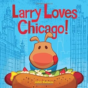 Larry Loves Chicago!