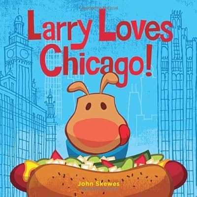 Larry Loves Chicago!