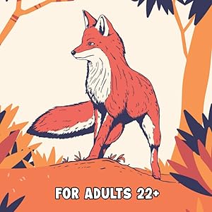 Forest Wildlife Coloring Book For Adults 22+: african animal coloring book for adults all ages. Farm animals, zoo animals, circus animals, baby animals, forest animals. by Sfaxino Books Publishing