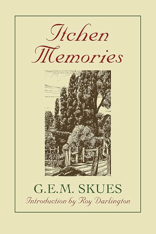 Itchen Memories by G.E.M. Skues