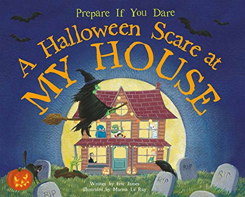 A Halloween Scare at My House by Eric James