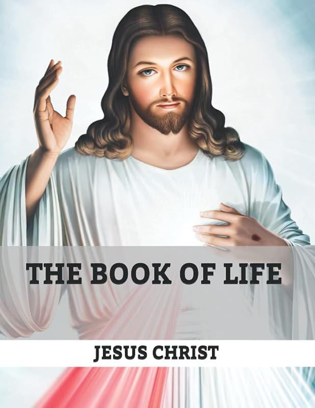 The Book of Life by Jesus Christ
