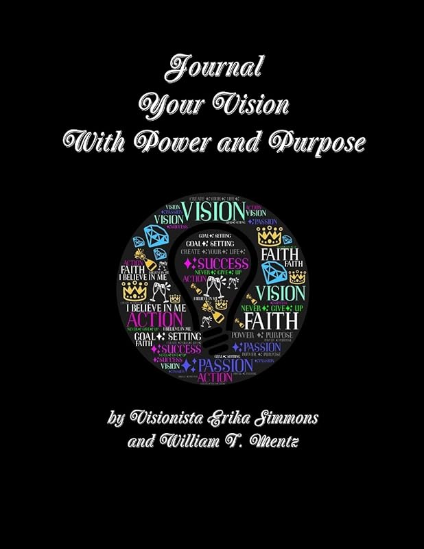 Journal Your Vision With Power and Purpose by Erika Simmons