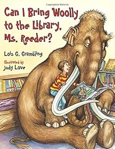 Can I bring Woolly to the library, Ms. Reeder