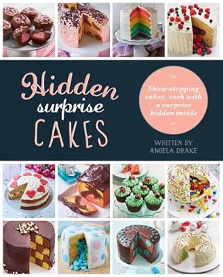 Hidden Surprise Cakes
