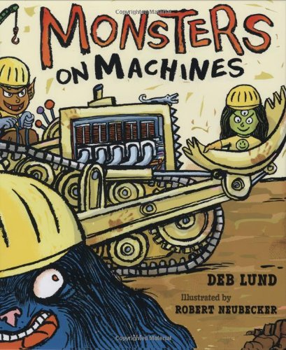 Monsters on Machines by Deb Lund