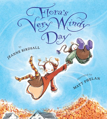 Flora's Very Windy Day by Jeanne Birdsall