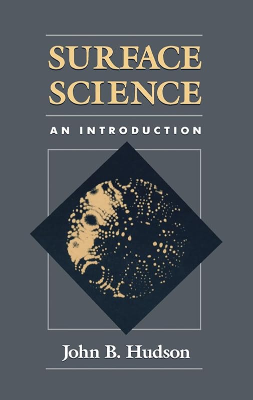 Surface Science: An introduction by John Hudson