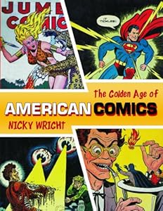 The Classic Era of American Comics