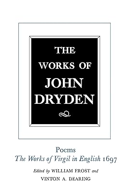 The Works of John Dryden, Volume V: Poems, 1697