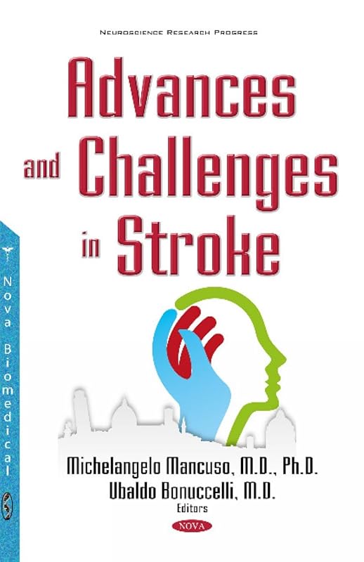 Advances and Challenges in Stroke (Neuroscience Research Progress) by Michelangelo Mancuso