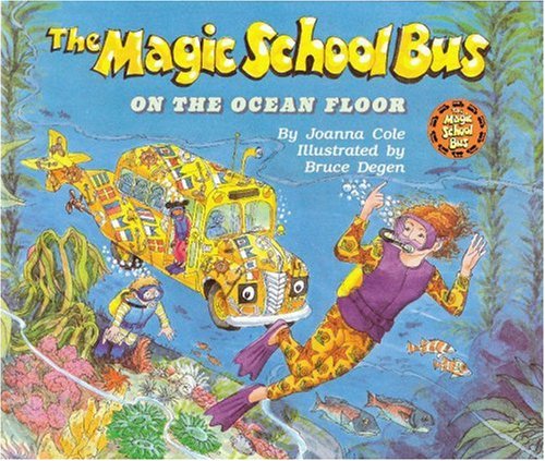 The Magic School Bus on the Ocean Floor by Joanna Cole