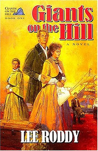 Giants on the Hill by Lee Roddy