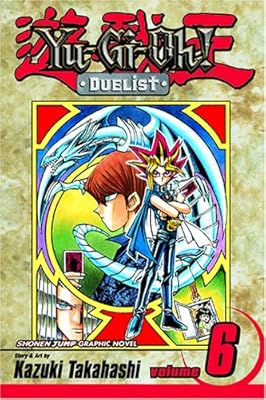 Yu-Gi-Oh!: Duelist, Vol. 6 (Yu-Gi-Oh! (Graphic Novels))